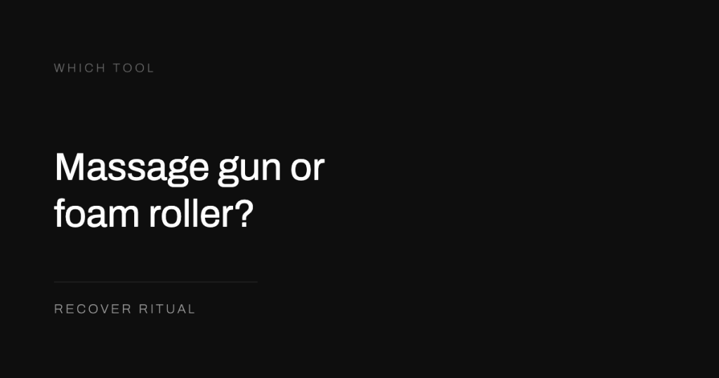 Cover graphic on a black ground reading “Massage gun or foam roller?” above the Recover Ritual wordmark.